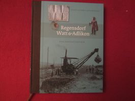 REGENSDORF-WATT.ADLIKON: EINE DORFGESCHICHTE!!(KT.ZÜRICH)