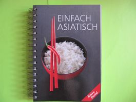 Betty Bossi: Einfach Asiatisch, XL - Asiatisches Kochbuch