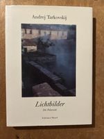 Andrej Tarkowskij - Lichtbilder: Die Polaroids