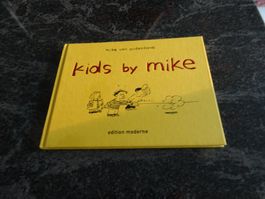 Kids by Mike, Edition Moderne, 2003, Guter Zustand (826)