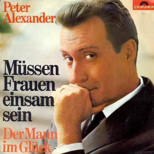 Schallplatten: Alexander Peter - Müssen Frauen einsam sein (7") – Gebraucht aus Romanshorn von and_2nf7