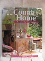COUNTRY HOME - Der natürliche, frische Wohnstil