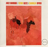 STAN GETZ / CHARLIE BYRD - JAZZ SAMBA