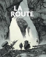 BD - LA ROUTE - Manu Larcenet