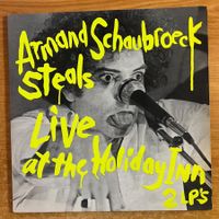 Armand Schaubroeck Steals - Liv At The Holiday In/2 LP -1.US