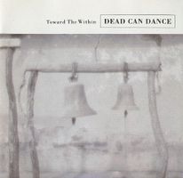 Dead can dance - Toward...
