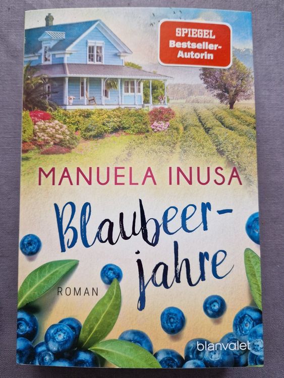 Manuela Inusa Blaubeerjahre Kalifornische Träume 6 (Neu (gemäss