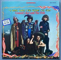 COUNTRY JOE AND THE FISH - I-FEEL-LIKE-I'M-FIXIN'-TO-DIE