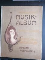 Oestergaards Musikalbum "Opern-Potpurris", ill. Notenbuch
