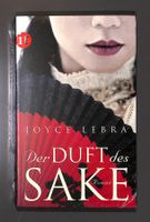 Der DUFT des SAKE (Roman) Joyce Lebra - NEU & verschweisst