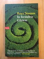 Peter Stamm - In fremden Gärten, Roman, Top Zustand!
