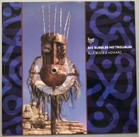 ELLIS, BEGGS & HOWARD - BIG BUBBLES, NO TROUBLES