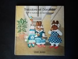 Théodore et Dorothée Jeanne Joubert Livre jeunesse relié
