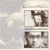 Climie Fisher - Love changes (everything) 7" Vinyl 1987