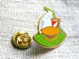 • Lou-Lou le Roi du Casse Croûte Imbiss sandwich  pin M5.25