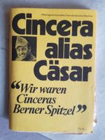 Cincera alias Cäsar - 1977 -  waren Cinceras Berner Spitzel