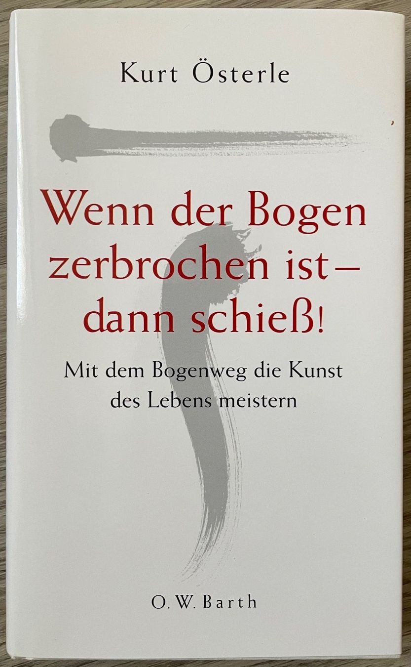 Libri: Wenn der Bogen zerbrochen ist - dann schiess! – Nuovo (secondo la descrizione) da Elsau venduto da frlbuesi