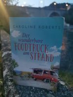 Der wunderbare Foodtruck am Strand - Caroline Roberts