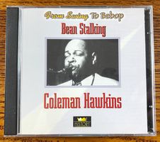 Coleman Hawkins, JBean Stalking, From Swing To Bebop CD