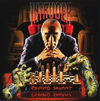 Intruder – Psycho Savant