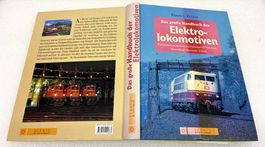 Das GROSSE Handbuch der Elektro-Lokomotiven - Schweiz/DE/AUT