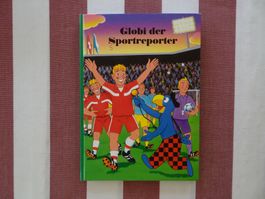 Globi der Sportreporter - 1. Auflage 1999 - G625