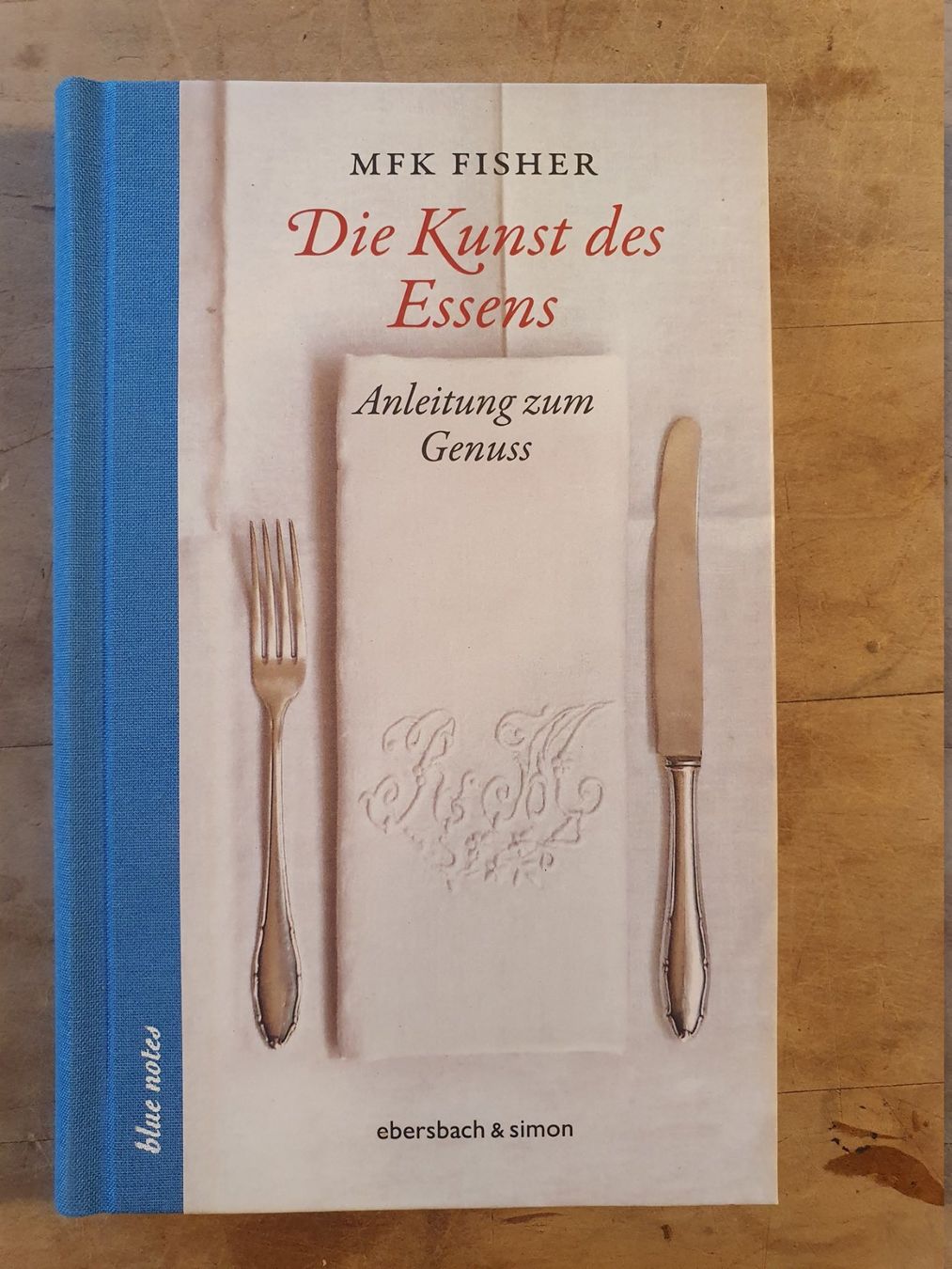 Libri: Die Kunst des Essens MFK Fisher Ebersbach & Simon – Usato da Zürich venduto da loosebone