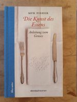 Die Kunst des Essens MFK Fisher Ebersbach & Simon