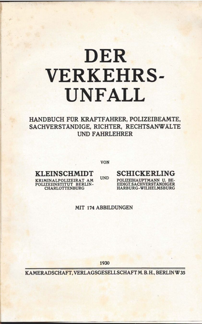 Libri: Kleinschmidt / Schickerling DER VERKEHRS-UNFALL – Usato da Füllinsdorf venduto da Bubnik 1