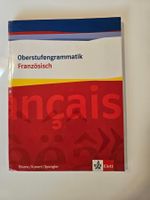 Oberstufengrammatik Französisch (Sekundarstufen I und II)