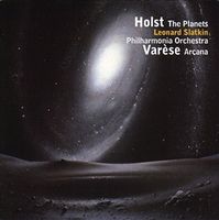 Edgard Varèse • Arcana / Holst • The Planets Leonard Slatkin