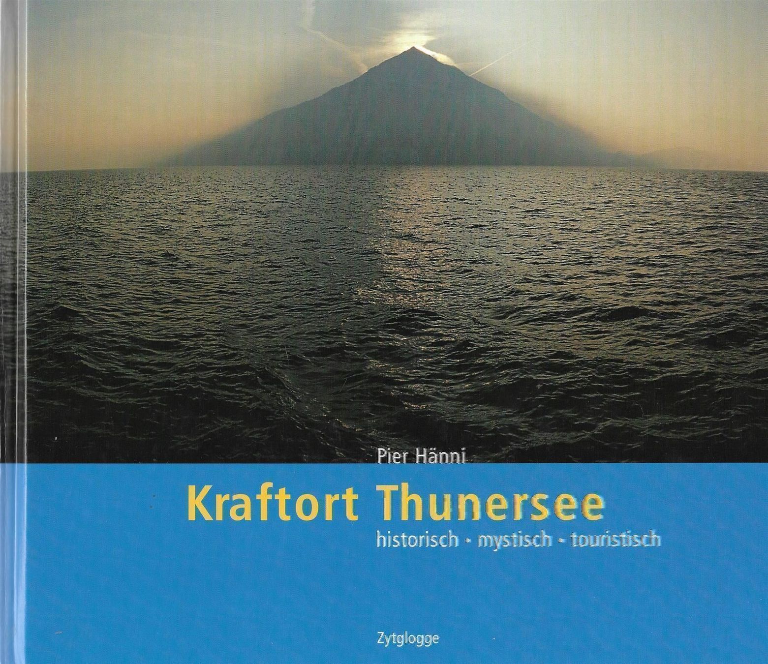 Livres: Kraftort Thunersee – D'occasion à Bern par Grindelwaldaus