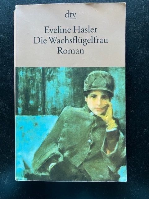 Eveline Hasler Die Wachsflügelfrau Roman (Gebraucht) in Kreuzlingen für ...