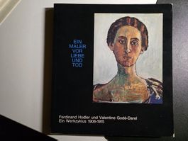 Ein Maler vor Liebe und Tod -Ferdinand Hodler Valentine Godé