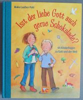 Isst der liebe Gott auch gerne Schokolade ?