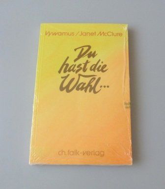 Libri: Du hast die Wahl … – Nuovo e nell'imballaggio originale da Mauren venduto da Yeelen 1