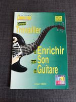 Comment Travailler et Enrichir votre Son de Guitare