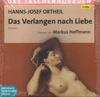 Das Verlangen nach Liebe  (Hanns-Josef Ortheil)  5-CD's
