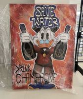 Wandbild Dagobert Duck Save Water Drink Champagne neu