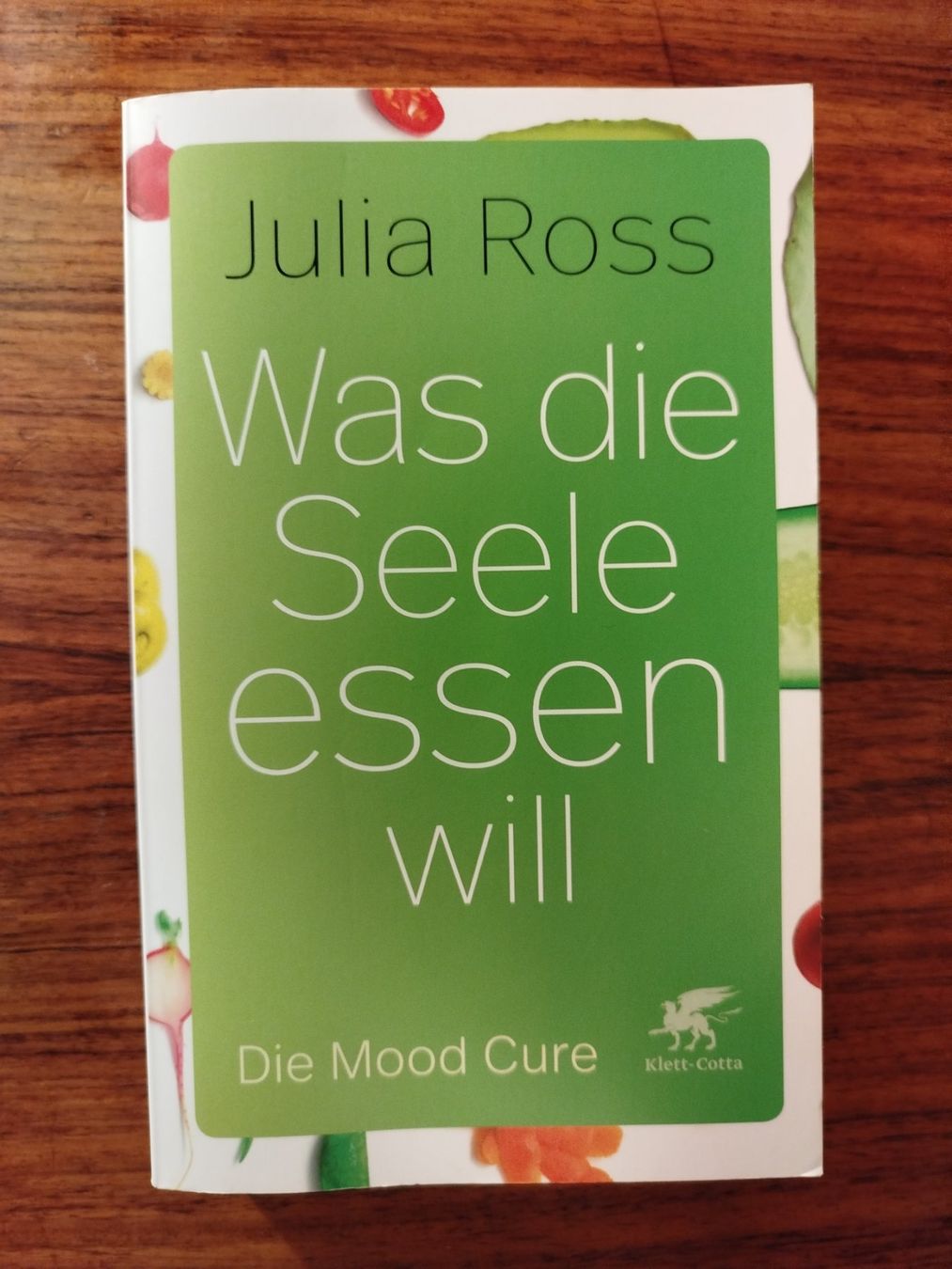 Bücher: Was die Seele essen will von Julia Ross – Gebraucht aus Wettingen von Beo