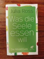 Was die Seele essen will von Julia Ross