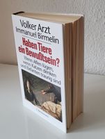 V. Arzt /I. Birmelin - Haben Tiere ein Bewusstsein? Tierbuch