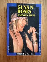 GUNS N ROSES: Shotgun Blues - Lügen, Fakten… Buch Biographie