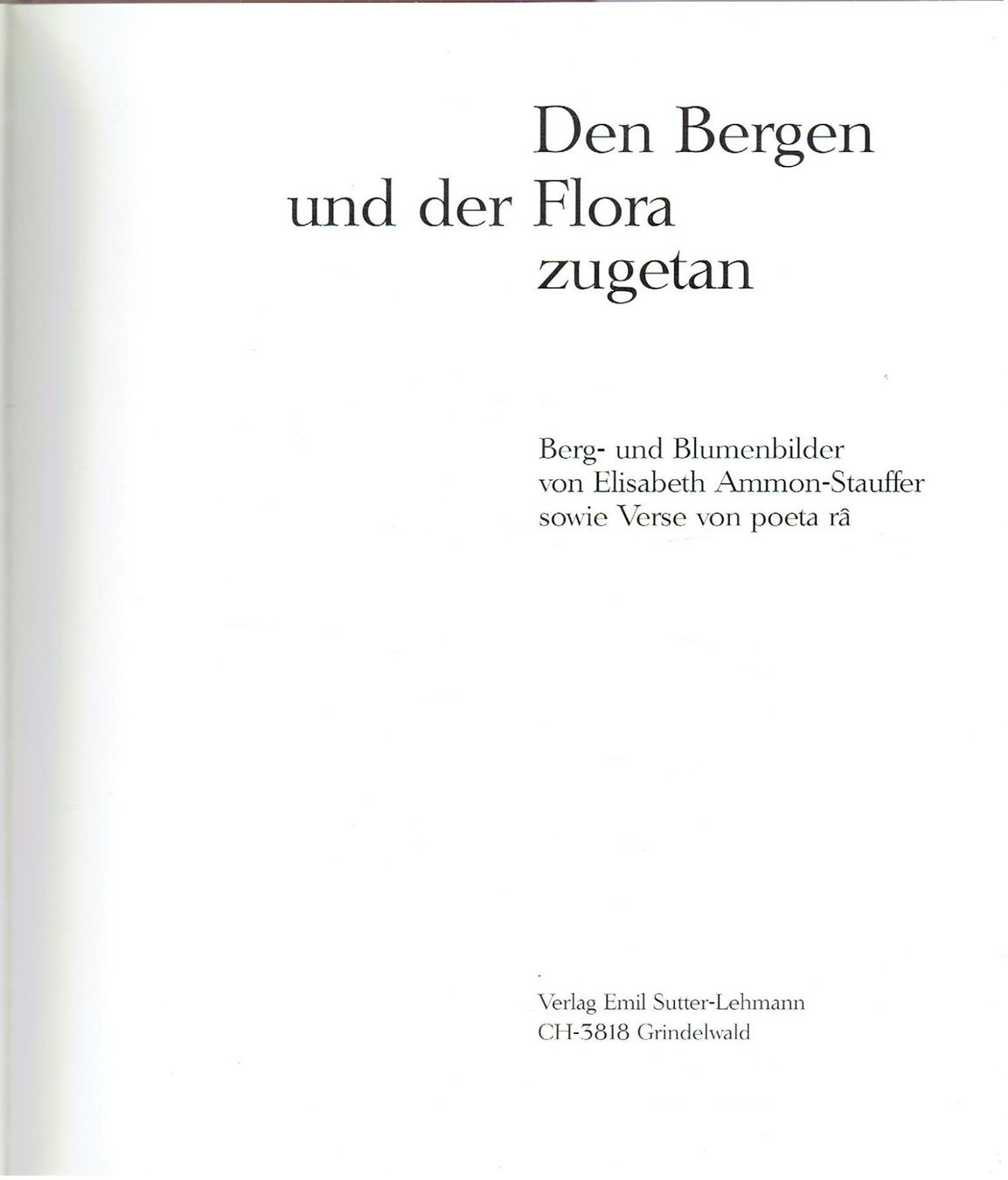 Bücher: Den Bergen und der Flora zugetan – Gebraucht aus Flims - Dorf von Stagediver 1