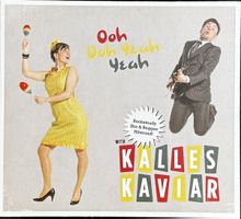 CD Kalles Kaviar - Ooh Ooh Yeah Yeah