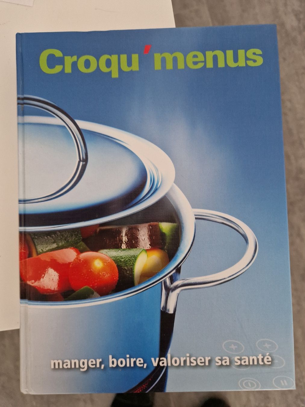 Libri: Croque menus livre de recettes – Usato da Siviriez venduto da Livre1971