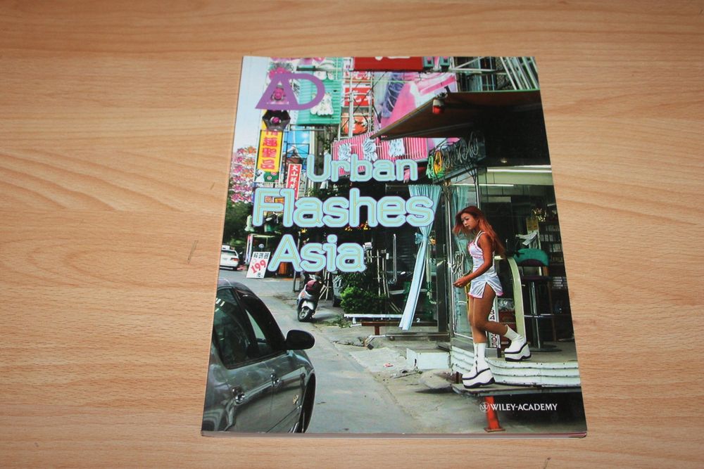 Urban Flashes Asia - New Architecture and Urbanism in Asia (Gebraucht ...