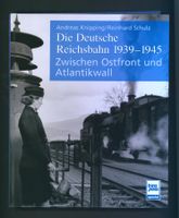 Die Deutsche Reichsbahn 1939-1945 neu