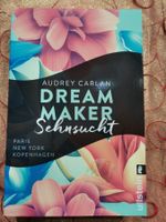 Audrey Carlan, Dream Maker Sehnsucht Paris, New York, Kopenh