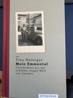 Tinu Heiniger - Mein Emmental - Geschichten Buch